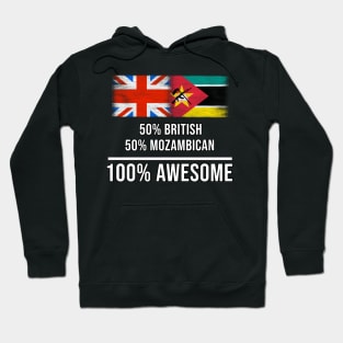 50% British 50% Mozambican 100% Awesome - Gift for Mozambican Heritage From Mozambique Hoodie